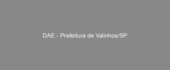 Provas Anteriores DAE - Prefeitura de Valinhos/SP